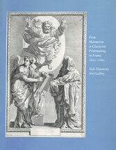 Cover of From Mannerism to Classicism: Printmaking in France, 1600–1660.