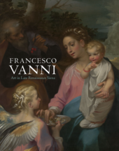 Francesco Vanni: Art in Late Renaissance Siena