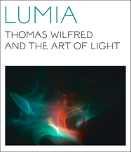 Lumia: Thomas Wilfred and the Art of Light